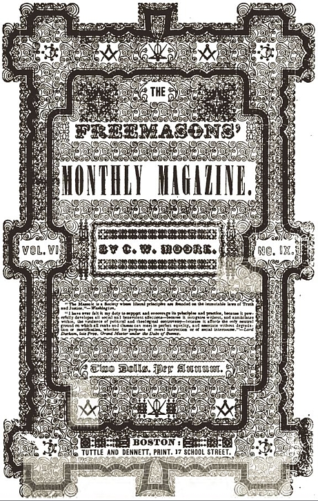 Cover of The Freemason's Monthly Magazine by Charles W. Moore, Boston, MA. Vol. VI, No. X, August 1, 1847.